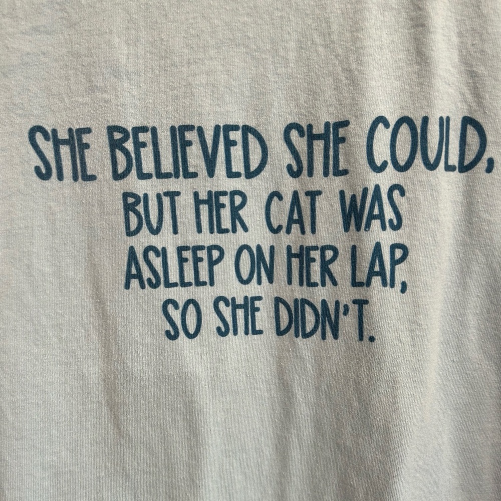 She believed she could woman’s t-shirt
